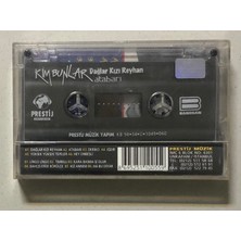 Kim Bunlar - Dağlar Kızı Reyhan – Atabarı Kaset