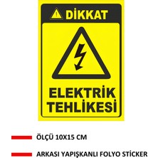 Kkdstock Dikkat Elektrik Tehlikesi Yapışkanlı Folyo Sticker Etiket 10 x 15 cm Uyarı Levhası