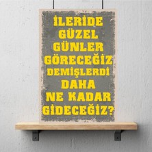 Durusoy Shop Center Ahşap Retro Mdf Poster , Komik Sözler , Duvar Yazıları , Manzara ,  Tarih , Edebiyat - TBL0304