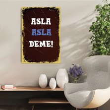 Durusoy Shop Center Ahşap Retro Mdf Poster , Komik Sözler , Duvar Yazıları , Manzara ,  Tarih , Edebiyat - TBL0135