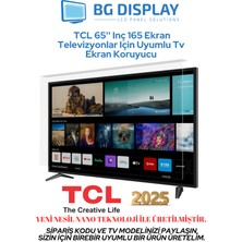 BG Display Tcl 65'' Inç 165 Ekran Televizyonlar Için Uyumlu Tv Ekran Koruyucu