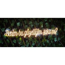 Cizgineon Benim Bu Güzelliğim Şakamı Işıklı Neon LED Günışığı Duvar Dekarasyon 25*90 cm