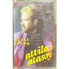 Kaset Atilla Atasoy Gizli Çiçek Kaset