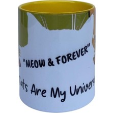 Dearenscom Cats Are My Universe Tasarım Baskı Kupa