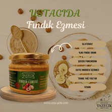 Ustagıda Tazecik Fındık Ezmesi %80 Fındık (Doğal-Koruyucusuz-Vegan)