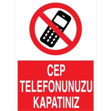 1Beyaz Reklam Cep Telefonunuzu Kapatınız Uyarı Tabelası - 50x70 Alüminyum Kompozit Panel - KC8