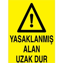 1Beyaz Reklam Yasaklanmış Alan Uzak Dur Uyarı Tabelası - 20x30 Alüminyum Kompozit Panel - YAS56