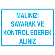 1Beyaz Reklam Malınızı Sayarak Ve Kontrol Ederek Alınız Uyarı Tabelası - 20x30 Alüminyum Kompozit Panel - Ç3