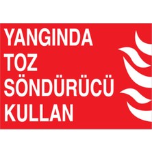 1Beyaz Reklam Yangında Toz Söndürücü Kullan Uyarı Tabelası - 50 x 70 Foreks - Y69