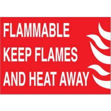 1Beyaz Reklam Flammable Keep Flames And Heat Away Uyarı Tabelası - 20x30 Alüminyum Kompozit Panel - İL3