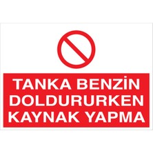 1Beyaz Reklam Tanka Benzin Doldururken Uyarı Tabelası - 35 x 50 Alüminyum Kompozit Panel - KAY11