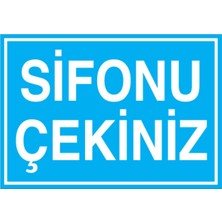 1Beyaz Reklam Sifonu Çekiniz Uyarı Tabelası - 35x50 Alüminyum Kompozit Panel - WT5
