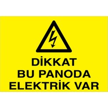 1Beyaz Reklam Dikkat Bu Panoda Elektrik Var Uyarı Tabelası - 35x50 Alüminyum Kompozit Panel - PAN8