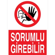 1Beyaz Reklam Sorumlu Girebilir Uyarı Tabelası - 70x100 Alüminyum Kompozit Panel - YAS76