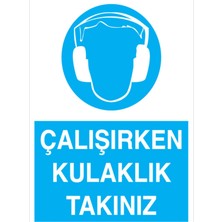 1Beyaz Reklam Çalışırken Kulaklık Takınız Uyarı Tabelası - 35x50 Alüminyum Kompozit Panel - KK15