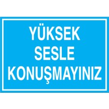 1Beyaz Reklam Yüksek Sesle Konuşmayınız Uyarı Tabelası - 70x100 Alüminyum Kompozit Panel - SO3