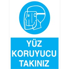 1Beyaz Reklam Yüz Koruyucu Takınız Uyarı Tabelası - 35x50 Alüminyum Kompozit Panel - YK11