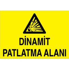 1Beyaz Reklam Dinamit Patlama Alanı Uyarı Tabelası - 70x100 Alüminyum Kompozit Panel - PM5