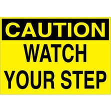 1Beyaz Reklam Caution Watch Your Step Uyarı Tabelası - 20x30 Alüminyum Kompozit Panel - İL2