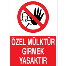 1Beyaz Reklam Özel Mülktür Girmek Yasaktır Uyarı Tabelası - 70x100 Alüminyum Kompozit Panel - YAS27
