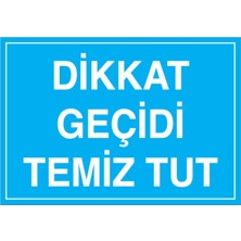 1Beyaz Reklam Dikkat Geçici Temiz Tut Uyarı Tabelası - 50x70 Foreks - TD25