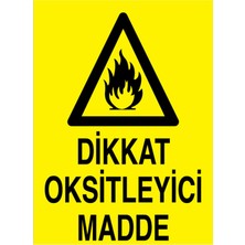 1Beyaz Reklam Dikkat Oksitleyici Madde Uyarı Tabelası - 70 x 100 Alüminyum Kompozit Panel - TM20