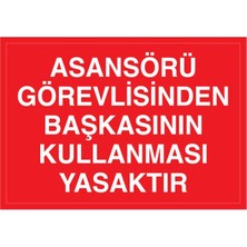 1Beyaz Reklam Asansör Yük Taşımak İçindir Uyarı Tabelası - 35x50 Alüminyum Kompozit Panel - A7