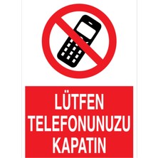 1Beyaz Reklam Lütfen Telefonunuzu Kapatın Uyarı Tabelası - 35x50 Alüminyum Kompozit Panel - KC1