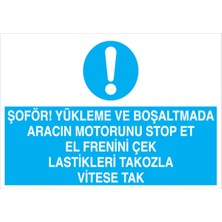 1Beyaz Reklam Şöför Yükleme Ve... Uyarı Tabelası - 35x50 Alüminyum Kompozit Panel - ŞAKY14