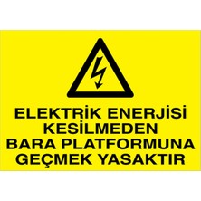 1Beyaz Reklam Elektrik Enerjisi Kesilmeden ...Uyarı Tabelası - 50x70 Alüminyum Kompozit Panel - E46