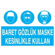 1Beyaz Reklam Baret Gözlük Maske Kesinlikle Kullan Uyarı Tabelası - 70 x 100 Foreks - Di18