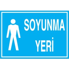 1Beyaz Reklam Soyunma Yeri Uyarı Tabelası - 70 x 100 Alüminyum Kompozit Panel - So2