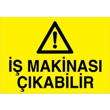 1Beyaz Reklam İş Makinası Çıkabilir Uyarı Tabelası - 70x100 Alüminyum Kompozit Panel - İM11