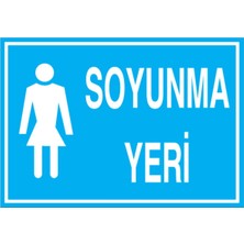 1Beyaz Reklam Soyunma Yeri Uyarı Tabelası - 70 x 100 Alüminyum Kompozit Panel - So6