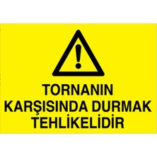 1Beyaz Reklam Tornanın KarşısındaDurmak Tehlikelidir Uyarı Tabelası - 20x30 Alüminyum Kompozit Panel - TPCF2