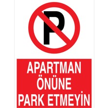 1Beyaz Reklam Apartman Önüne Park Etmeyin Uyarı Tabelası - 70x100 Alüminyum Kompozit Panel - PY15