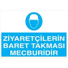 1Beyaz Reklam Ziyaretçilerin Baret Takması Mecburidir Uyarı Tabelası - 50x70 Alüminyum Kompozit Panel - KKB27