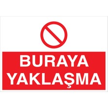 1Beyaz Reklam Buraya Yaklaşma Uyarı Tabelası - 50x70 Alüminyum Kompozit Panel - M60