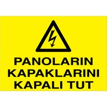 1Beyaz Reklam Panoların Kapaklarını Kapalı Tut Uyarı Tabelası - 70x100 Alüminyum Kompozit Panel - PAN6