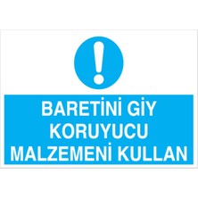 1Beyaz Reklam Baretini Giy Koruyucu Malzemeni Kullan Uyarı Tabelası - 70x100 Alüminyum Kompozit Panel - Dİ9