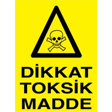 1Beyaz Reklam Dikkat Toksik Madde Uyarı Tabelası - 70 x 100 Alüminyum Kompozit Panel - Zm8