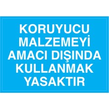 1Beyaz Reklam Koruyucu Malzemeyi Amacı Dışında Uyarı Tabelası - 20 x 30 Alüminyum Kompozit Panel - Di43