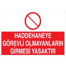 1Beyaz Reklam Haddehane Görevli... Uyarı Tabelası - 35x50 Alüminyum Kompozit Panel - OHD3