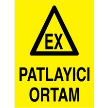 1Beyaz Reklam Patlayıcı Ortam Uyarı Tabelası - 35x50 Alüminyum Kompozit Panel - PM8