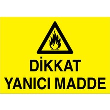 1Beyaz Reklam Dikkat Yanıcı Madde Uyarı Tabelası - 20x30 Alüminyum Kompozit Panel - YP22
