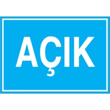 1Beyaz Reklam Açık Uyarı Tabelası - 50x70 Foreks - Ç7