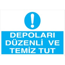 1Beyaz Reklam Depoları Düzenli Ve Temiz Tut Uyarı Tabelası - 50x70 Alüminyum Kompozit Panel - İRD12