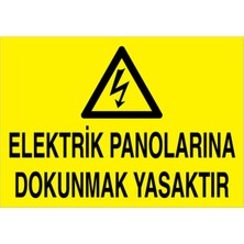 1Beyaz Reklam Elektrik Panolarına Dokunmak Yasaktır Uyarı Tabelası - 35x50 Alüminyum Kompozit Panel - PAN12