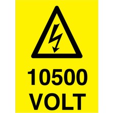 1Beyaz Reklam 10500 Volt Uyarı Tabelası - 70x100 Alüminyum Kompozit Panel - VOL7