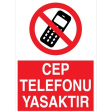 1Beyaz Reklam Cep Telefonu Yasaktır Uyarı Tabelası - 35 x 50 Alüminyum Kompozit Panel - Kc7